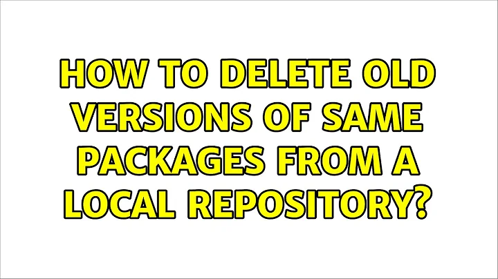 Ubuntu: How to delete old versions of same packages from a Local Repository? (3 Solutions!!)