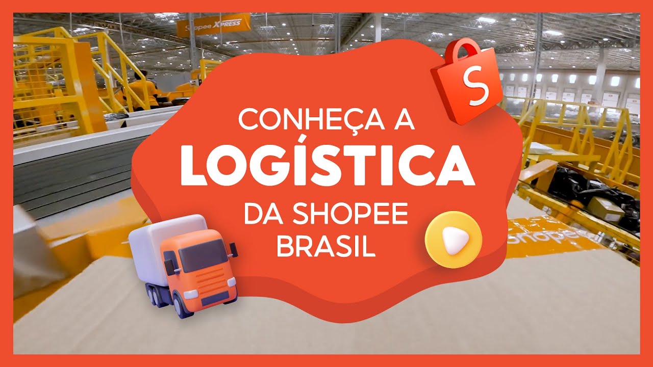 Conheça a Logística da Shopee Brasil!