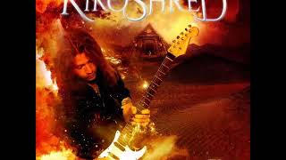 KIKO SHRED (2017) "Reach for The Sky".