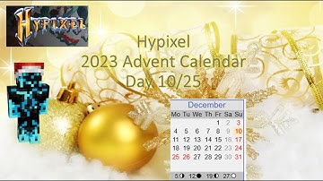Hypixel - 2023 Advent Calendar - Day 10/25