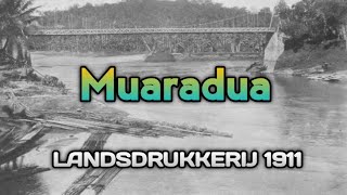 Muaradua Dalam Catatan Tahun 1911 [Sejarah OKU Selatan]