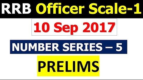 Number Series Asked in IBPS RRB PO (10 SEPT - Shift 1 ) PRELIMS EXAM