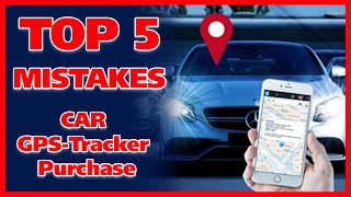 TOP 5 mistakes when buying GPS Tracker for car theft