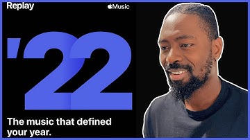My Apple Music 2022 Replay (Most Played Artists, Albums & Songs)