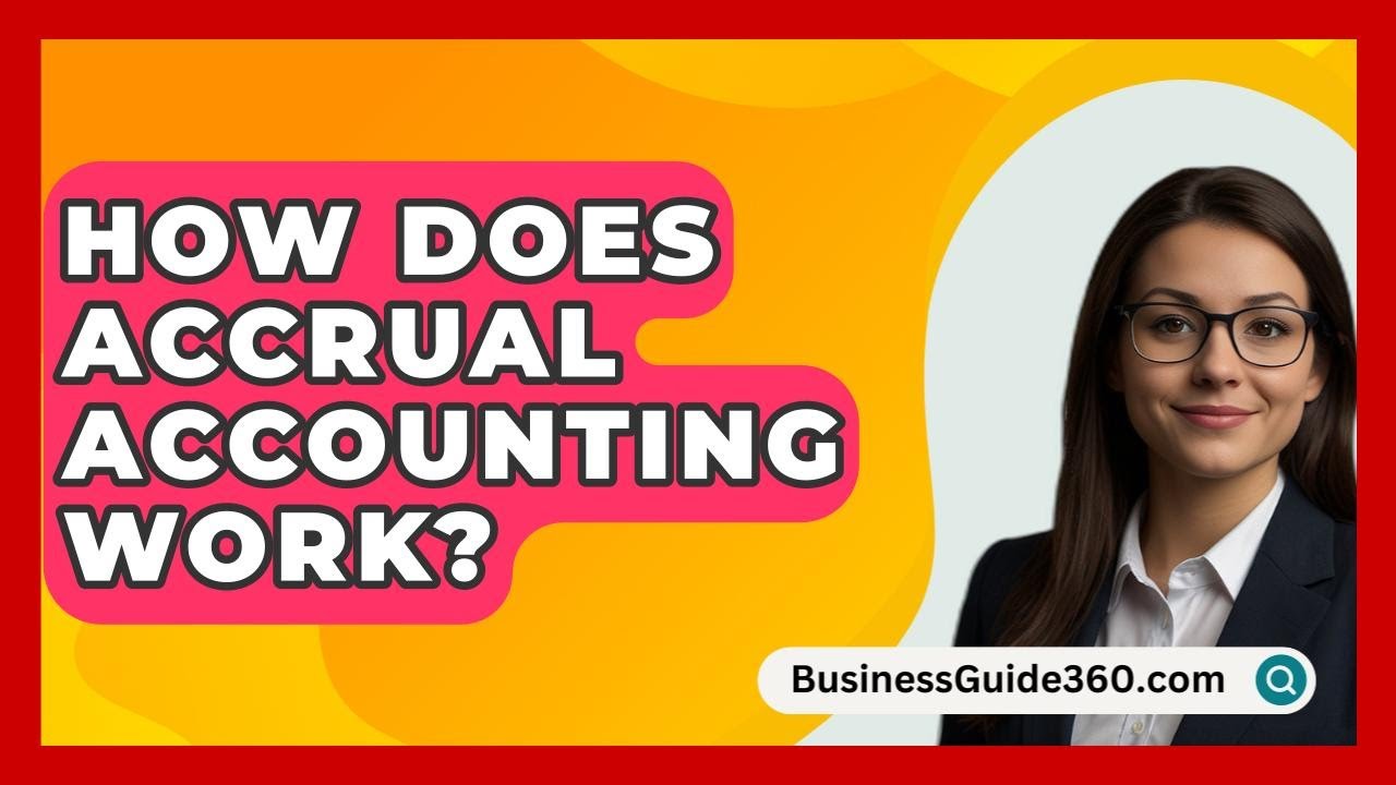 How Does Accrual Accounting Work BusinessGuide360 YouTube How Does Accrual Accounting Work BusinessGuide360 YouTube