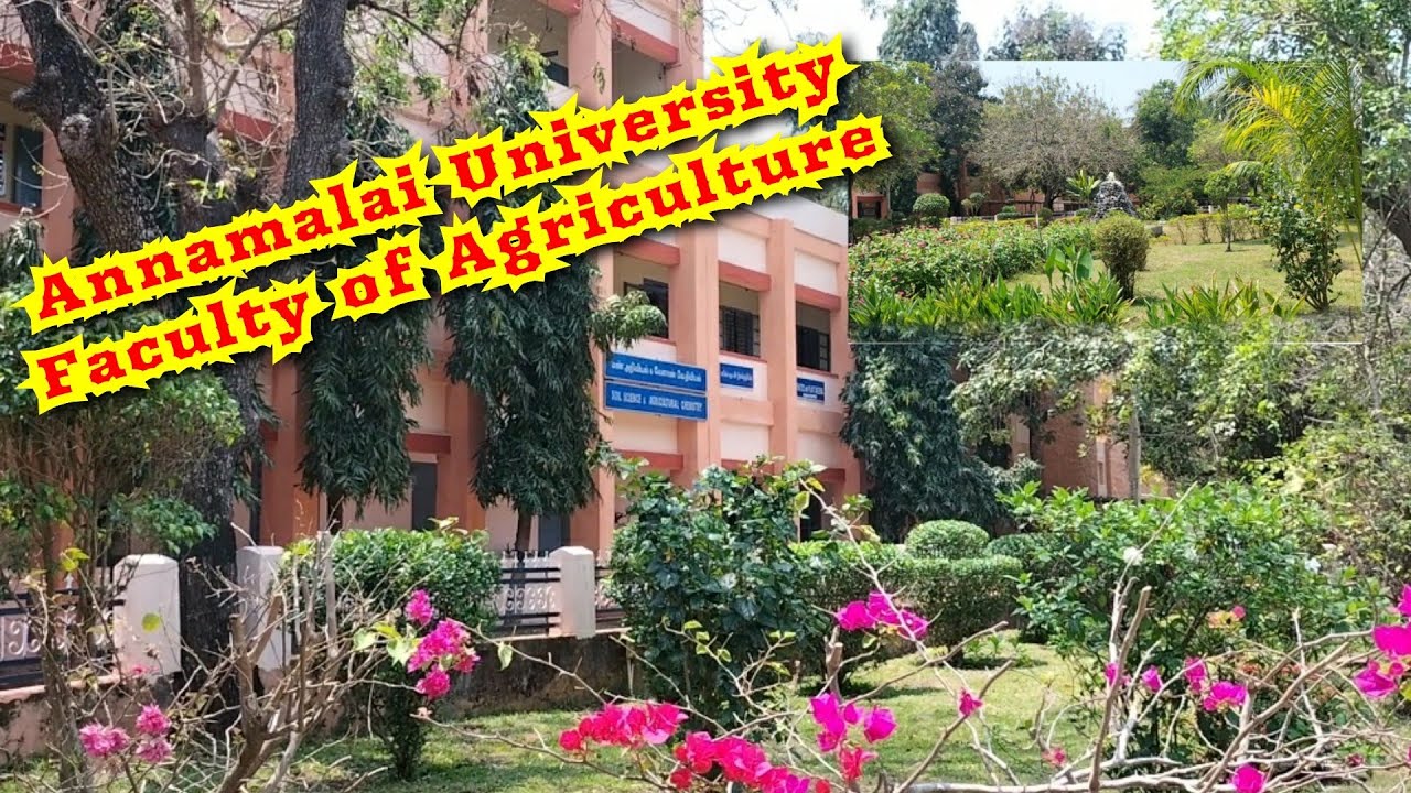 Annamalai University Faculty of Agriculture🌱💥🌾🌷💚 - YouTube
