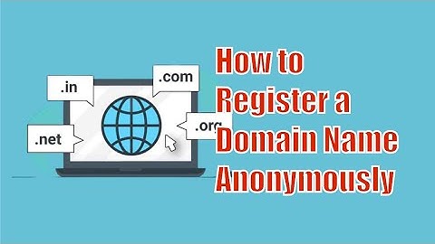 How to Register a Domain Name Anonymously