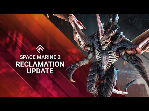 Space Marine 2 - Reclamation Update