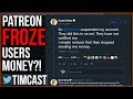 Patreon News Gets Worse, User's Payout FROZEN Without Notice