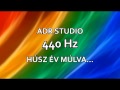 ADR STUDIO ZENEKAR - HUSZ EV MULVA 440Hz