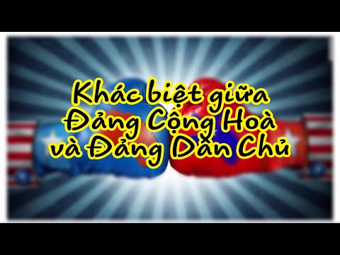 Video: Đảng Cộng hòa và Đảng Dân chủ Hoa Kỳ: sự khác biệt. Đảng Cộng hòa khác Đảng Dân chủ như thế nào?