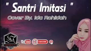 SANTRI IMITASI (Gambus) - QASIDAH MODERN COVER - IDA ROHIDAH - ORGAN TUNGGAL BEKASI - KYB