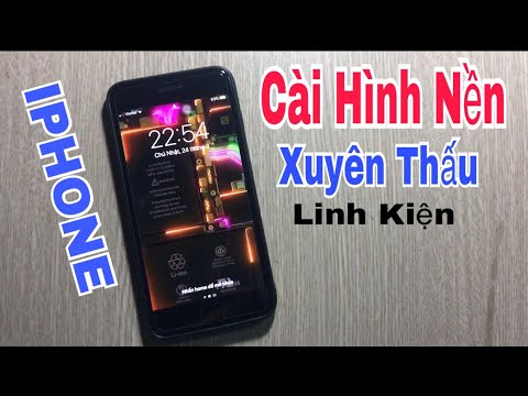 Cách cài hình nền xuyên thấu linh kiện trên điện thoại iphone cực đẹp -  YouTube