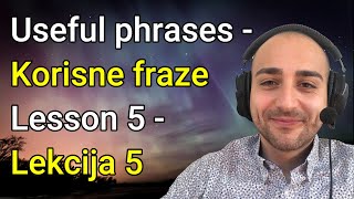 Learn Serbian ★ Useful Phrases ★ Lesson 5 ★ Croatian and Bosnian CC