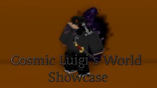 COSMIC LUIGI'S WORLD SHOWCASE | A Bizarre Day MODDED
