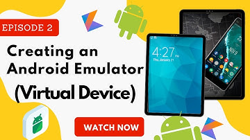 Creating an Android Emulator (Virtual Device) for App Development - Step-by-Step Guide