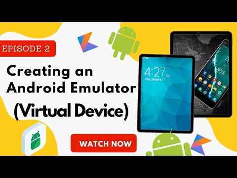 Creating an Android Emulator (Virtual Device) for App Development - Step-by-Step Guide