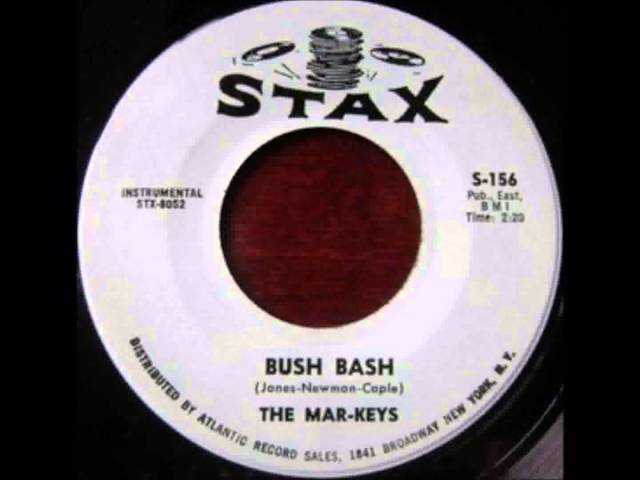 The Mar-Keys - Bush Bash
