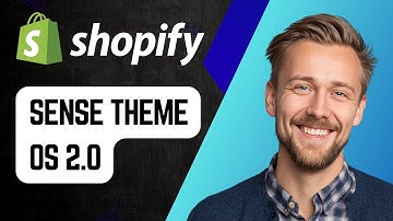 How to Use Shopify Sense Theme OS 2.0 | Step-by-Step Tutorial 2025