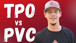 TPO vs PVC Roofs | Which Is Best For Me?