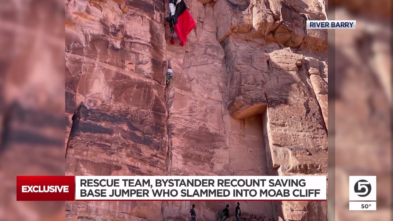 Utah Climber Rescues Base Jumper Who Crashed into Cliff - Climbing