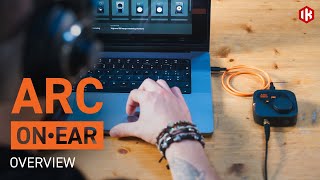 ARC ON•EAR - Overview