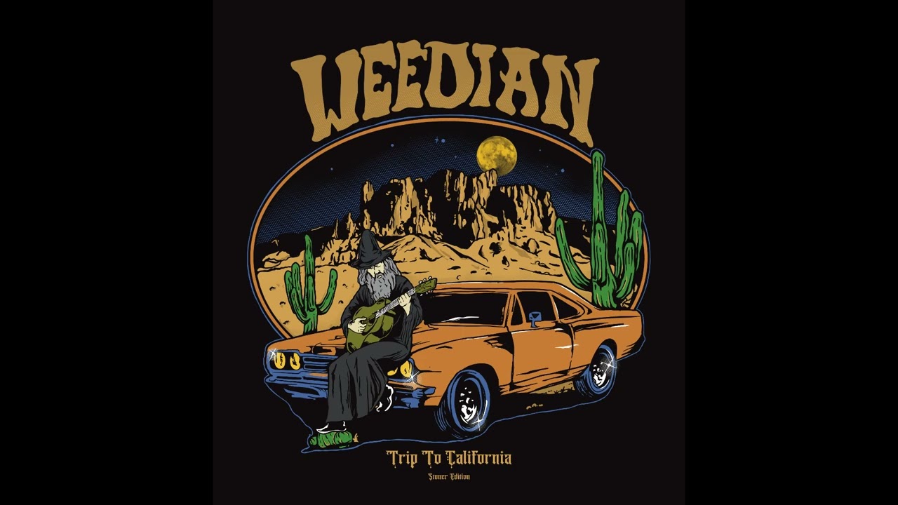 WEEDIAN - Trip to California (Stoner Edition) | Full Album