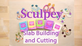 Slab Building & Cutting | Sculpey.com