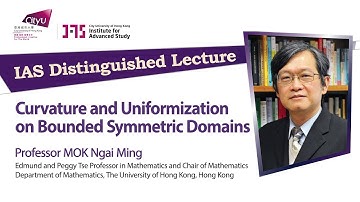 20181008 - Curvature and Uniformization on Bounded Symmetric Domains (by Professor MOK Ngai Ming)