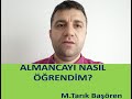 Almancayı nasıl öğrendim? Almancayı kolay öğrenme yöntemleri