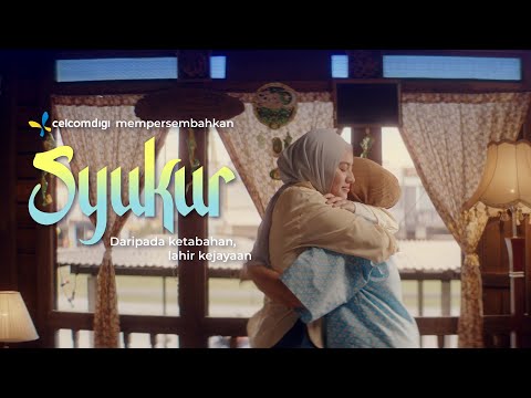 Syukur | Hari Raya CelcomDigi 2025