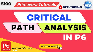 How To Do Critical Path Analysis In Primavera P6