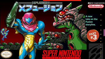(Part 3 - Final) X-Fusion - Hack of Super Metroid [SNES]