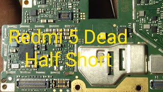 Redmi 5 Dead Half short Solution Part 1||Redmi 5 Half Short Dead PMI 8940 Fault Problem Solution