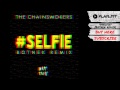 The Chainsmokers - #SELFIE (Botnek Remix) (Audio) | Dim Mak Records