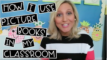 Using Picture Books in the Classroom