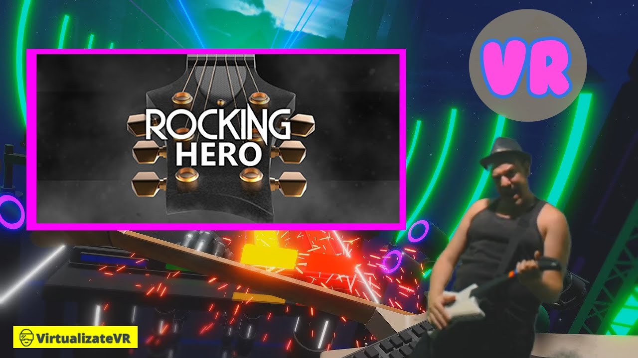 Rocking Hero El Guitar Hero de la VR SteamVR/Valve Index YouTube