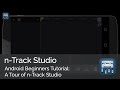 A Tour Of N Track Studio N Track Studio Android Tutorial Series Beginners A Tour Of N Track Studio N Track Studio Android Tutorial Series Beginners