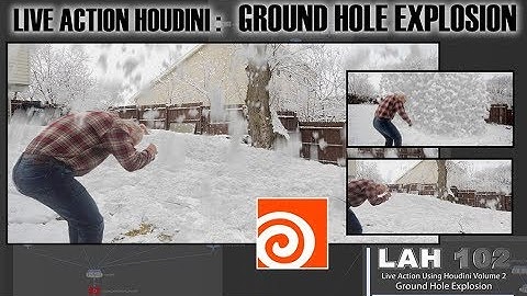 LAH 102- Live Action Houdini Volume 2: Ground Hole Explosion
