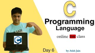 C Programming Language Online Live Classes - Day 6