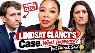 Patrick Said🧐 LINDSAY CLANCY'S Case.