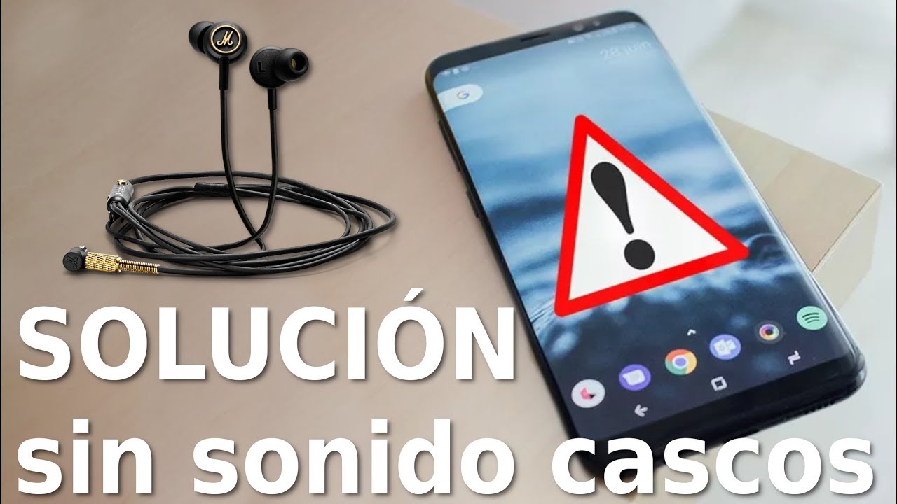 Qué hacer si el jack de auriculares no funciona en Android