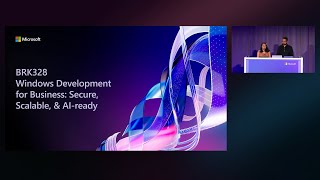 Windows Development For Business Secure, Scalable, & Ai-Ready Brk328