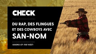 Du Rap, des flingues et des cowboys avec San-Nom