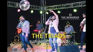 TRIADS THE BAND Performing Live | Sufi Night Season 2 | Laddo Barfi