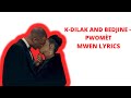 K DILAK AND BEDJINE   PWOMÈT MWEN LYRICS