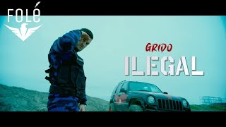 Grido - ILEGAL (Official Music Video)