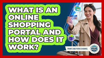 What Is An Online Shopping Portal And How Does It Work?