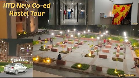 IIT Delhi New Co-ed Hostel Tour 👌🤩 IIT Delhi | Epic Santanu