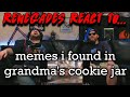 Renegades React to... @MemerMan - memes i found in grandma's cookie jar